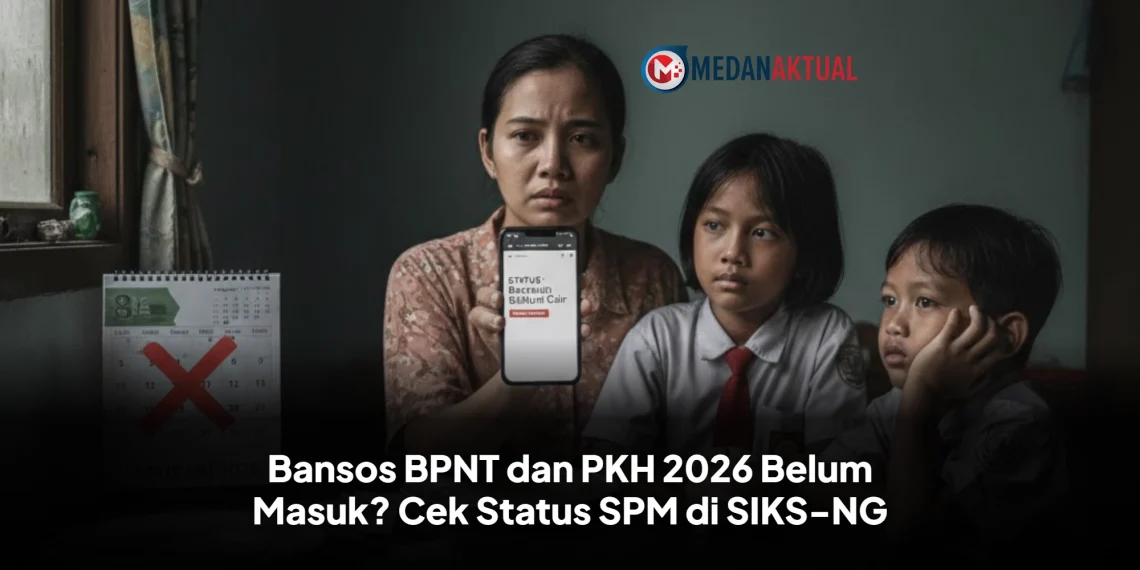 Bansos BPNT dan PKH 2026 Belum Masuk? Cek Status SPM di SIKS-NG