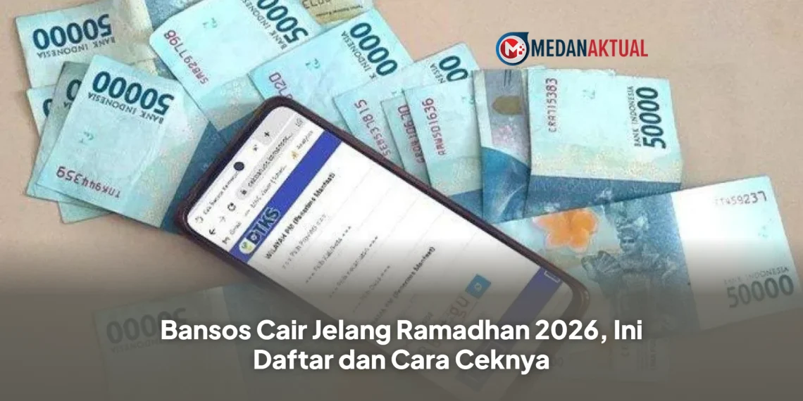Bansos Cair Jelang Ramadhan 2026, Ini Daftar dan Cara Ceknya