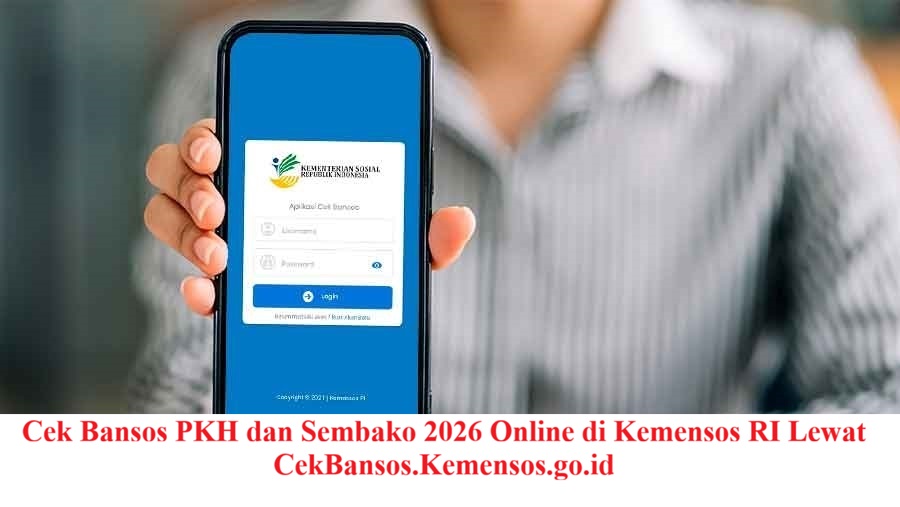 Cek Bansos PKH dan Sembako 2026 Online di Kemensos RI Lewat CekBansos.Kemensos.go.id