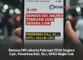 Bansos DKI Jakarta Februari 2026 Segera Cair, Penerima KAJ, KLJ, KPDJ Wajib Cek