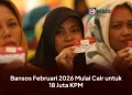 Bansos Februari 2026 Mulai Cair untuk 18 Juta KPM