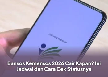 Bansos Kemensos 2026 Cair Kapan? Ini Jadwal dan Cara Cek Statusnya