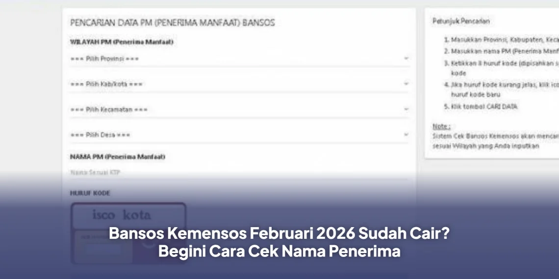 Bansos Kemensos Februari 2026 Sudah Cair? Begini Cara Cek Nama Penerima