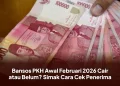 Bansos PKH Awal Februari 2026 Cair atau Belum? Simak Cara Cek Penerima