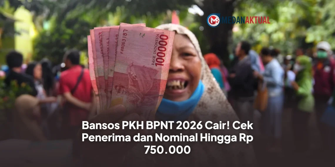 Bansos PKH BPNT 2026 Cair! Cek Penerima dan Nominal Hingga Rp 750.000
