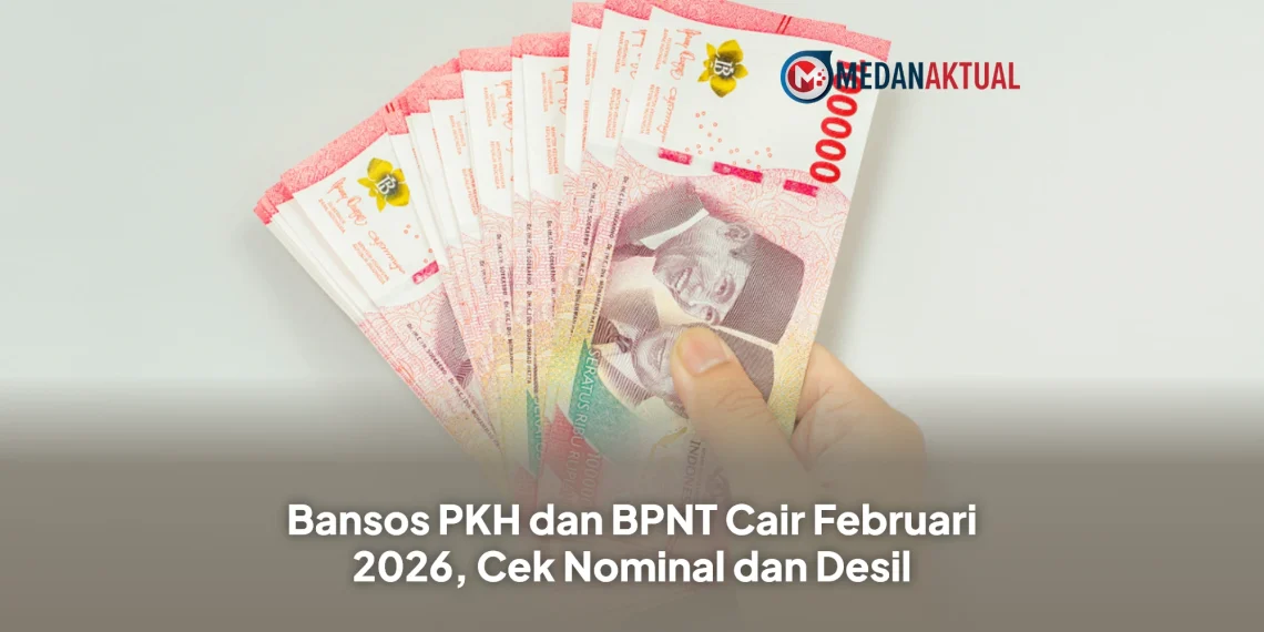 Bansos PKH dan BPNT Cair Februari 2026, Cek Nominal dan Desil