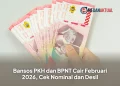 Bansos PKH dan BPNT Cair Februari 2026, Cek Nominal dan Desil