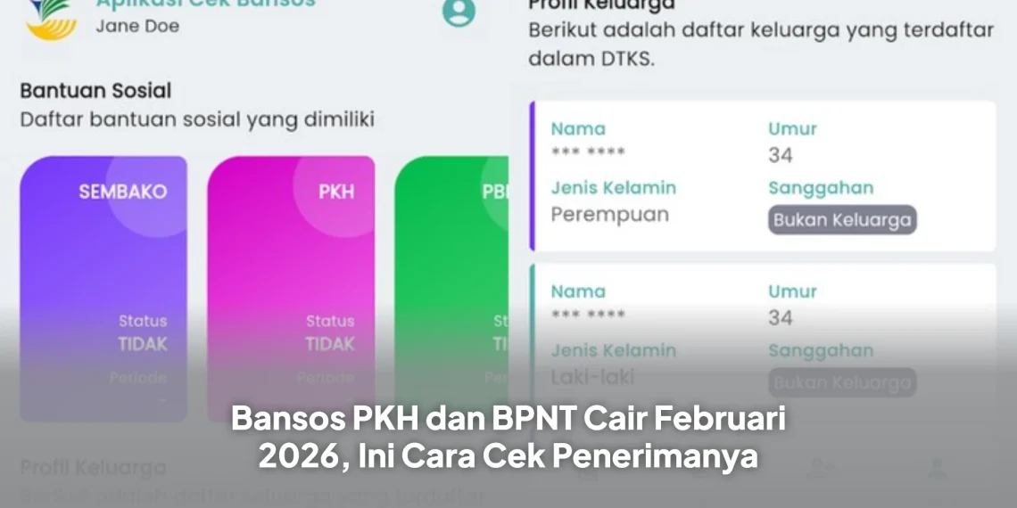 Bansos PKH dan BPNT Cair Februari 2026, Ini Cara Cek Penerimanya