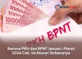 Bansos PKH dan BPNT Januari–Maret 2026 Cair, Ini Aturan Terbarunya