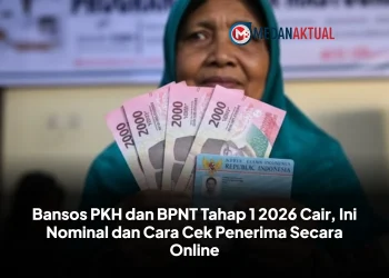 Bansos PKH dan BPNT Tahap 1 2026 Cair, Ini Nominal dan Cara Cek Penerima Secara Online