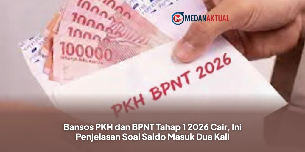 Bansos PKH dan BPNT Tahap 1 2026 Cair, Ini Penjelasan Soal Saldo Masuk Dua Kali