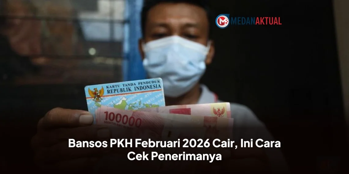 Bansos PKH Februari 2026 Cair, Ini Cara Cek Penerimanya