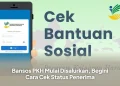 Bansos PKH Mulai Disalurkan, Begini Cara Cek Status Penerima
