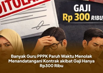 Banyak Guru PPPK Paruh Waktu Menolak Menandatangani Kontrak akibat Gaji Hanya Rp300 Ribu