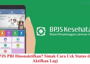 BPJS PBI Dinonaktifkan? Simak Cara Cek Status dan Aktifkan Lagi