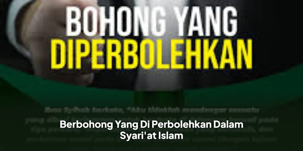 Berbohong Yang Di Perbolehkan Dalam Syari'at Islam