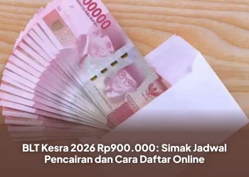 BLT Kesra 2026 Rp900.000: Simak Jadwal Pencairan dan Cara Daftar Online