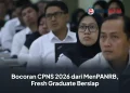 Bocoran CPNS 2026 dari MenPANRB, Fresh Graduate Bersiap