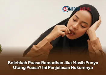 Bolehkah Puasa Ramadhan Jika Masih Punya Utang Puasa? Ini Penjelasan Hukumnya