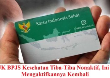 PBI JK BPJS Kesehatan Tiba-Tiba Nonaktif, Ini Cara Mengaktifkannya Kembali