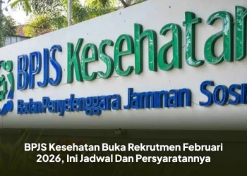 BPJS Kesehatan Buka Rekrutmen Februari 2026, Ini Jadwal Dan Persyaratannya