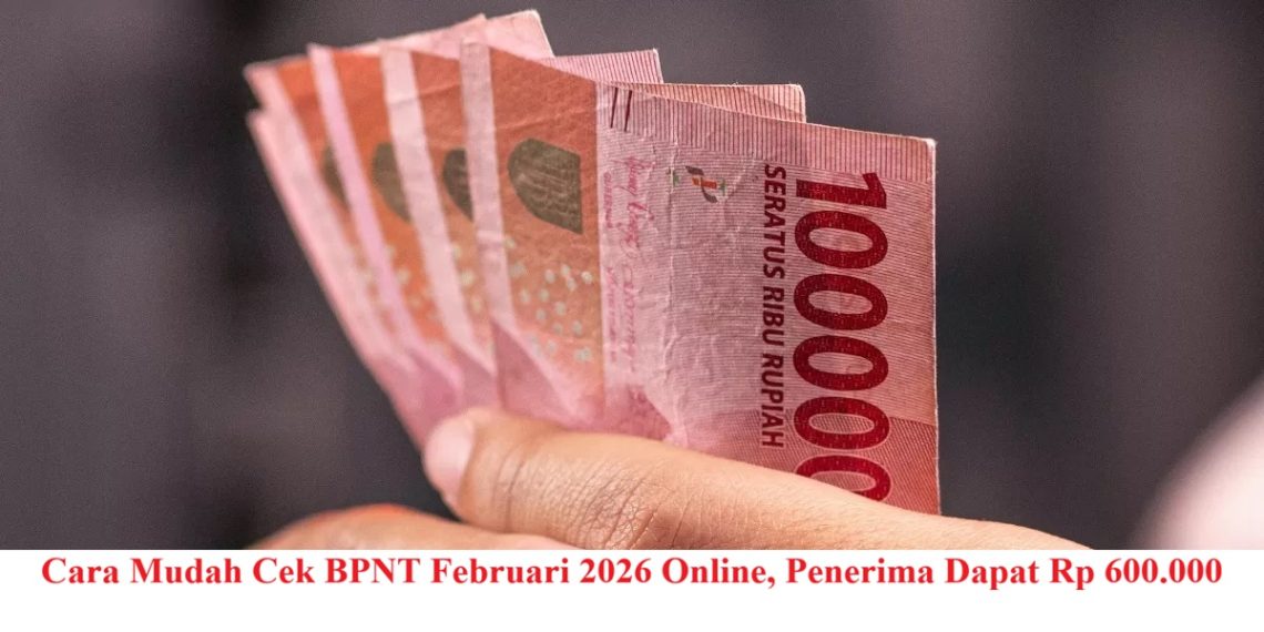 Cara Mudah Cek BPNT Februari 2026 Online, Penerima Dapat Rp 600.000