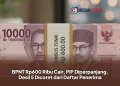 BPNT Rp600 Ribu Cair, PIP Diperpanjang, Desil 5 Dicoret dari Daftar Penerima