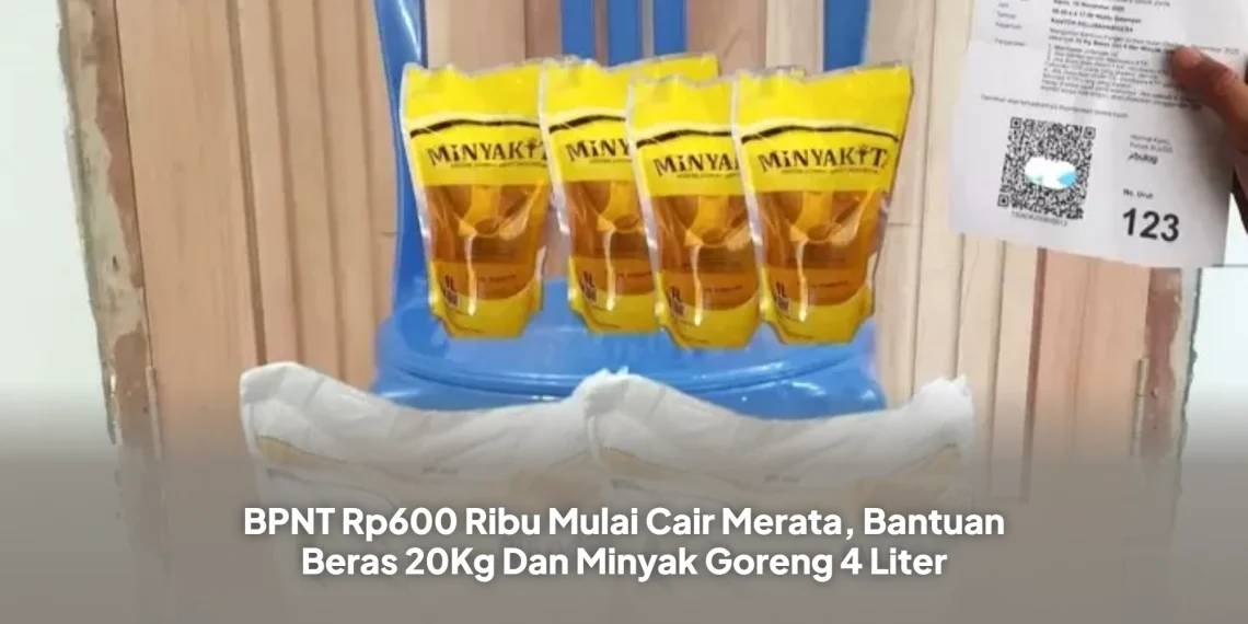 BPNT Rp600 Ribu Mulai Cair Merata, Bantuan Beras 20Kg Dan Minyak Goreng 4 Liter