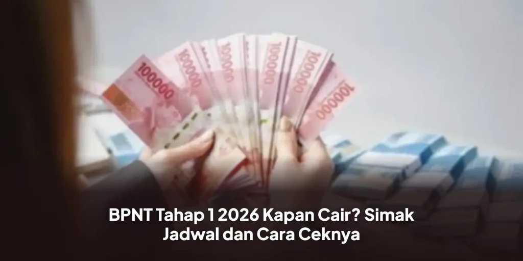 BPNT Tahap 1 2026 Kapan Cair? Simak Jadwal dan Cara Ceknya