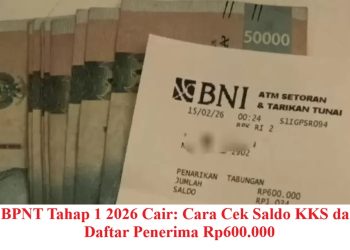 BPNT Tahap 1 2026 Cair: Cara Cek Saldo KKS dan Daftar Penerima Rp600.000
