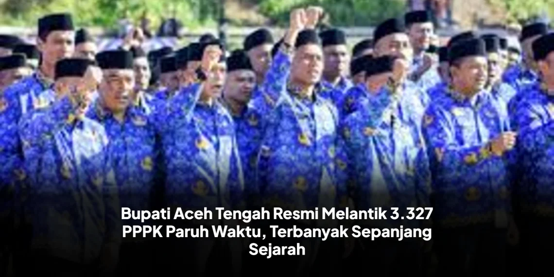 Bupati Aceh Tengah Resmi Melantik 3.327 PPPK Paruh Waktu, Terbanyak Sepanjang Sejarah