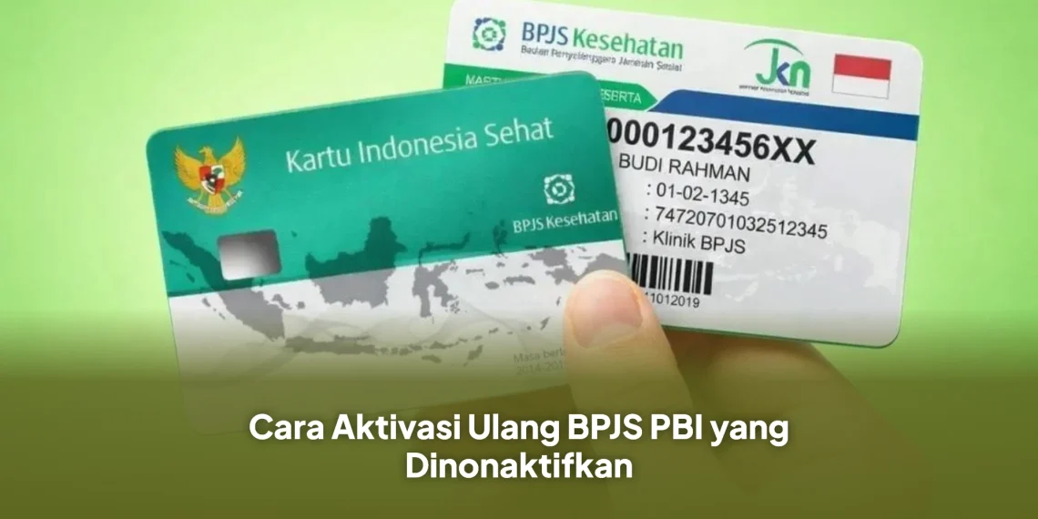 Cara Aktivasi Ulang BPJS PBI yang Dinonaktifkan