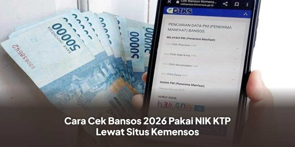Cara Cek Bansos 2026 Pakai NIK KTP Lewat Situs Kemensos