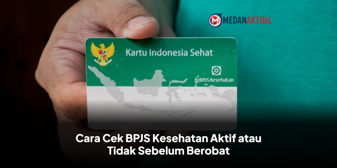 Cara Cek BPJS Kesehatan Aktif atau Tidak Sebelum Berobat