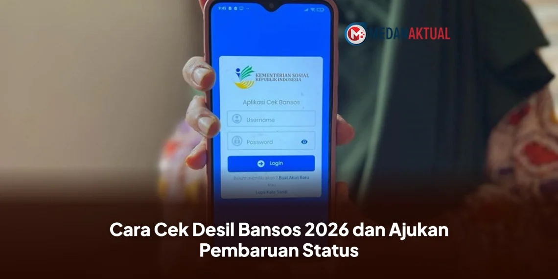 Cara Cek Desil Bansos 2026 dan Ajukan Pembaruan Status