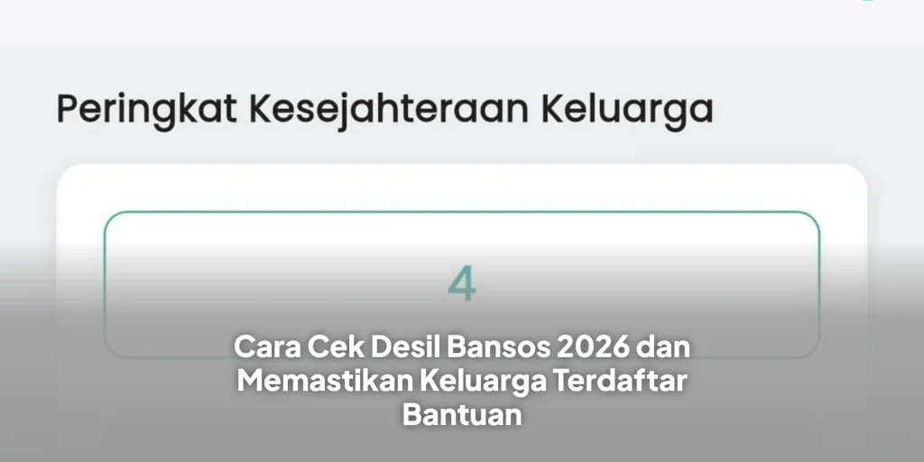 Cara Cek Desil Bansos 2026 dan Memastikan Keluarga Terdaftar Bantuan