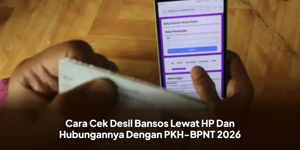 Cara Cek Desil Bansos Lewat HP Dan Hubungannya Dengan PKH-BPNT 2026