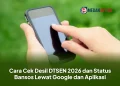 Cara Cek Desil DTSEN 2026 dan Status Bansos Lewat Google dan Aplikasi