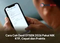 Cara Cek Desil DTSEN 2026 Pakai NIK KTP, Cepat dan Praktis