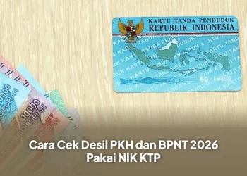 Cara Cek Desil PKH dan BPNT 2026 Pakai NIK KTP