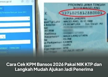 Cara Cek KPM Bansos 2026 Pakai NIK KTP dan Langkah Mudah Ajukan Jadi Penerima
