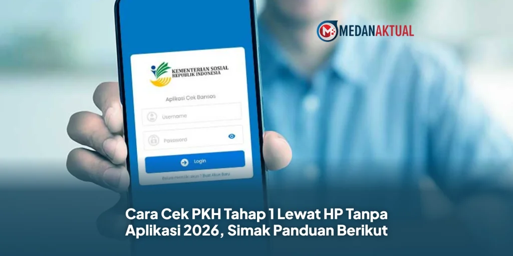 Cara Cek PKH Tahap 1 Lewat HP Tanpa Aplikasi 2026, Simak Panduan Berikut