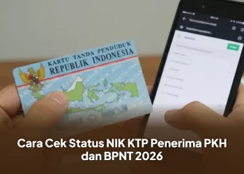Cara Cek Status NIK KTP Penerima PKH dan BPNT 2026