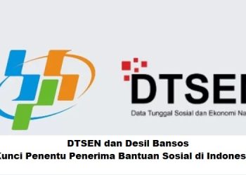 DTSEN dan Desil Bansos: Kunci Penentu Penerima Bantuan Sosial di Indonesia