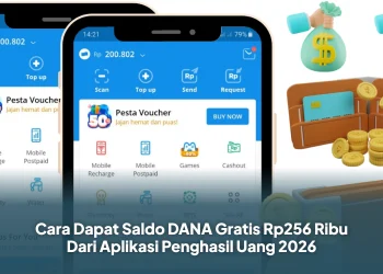 Cara Dapat Saldo DANA Gratis Rp256 Ribu Dari Aplikasi Penghasil Uang 2026