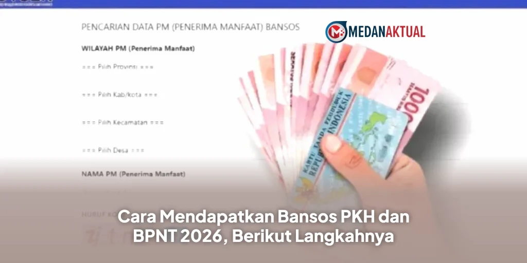 Cara Mendapatkan Bansos PKH dan BPNT 2026, Berikut Langkahnya