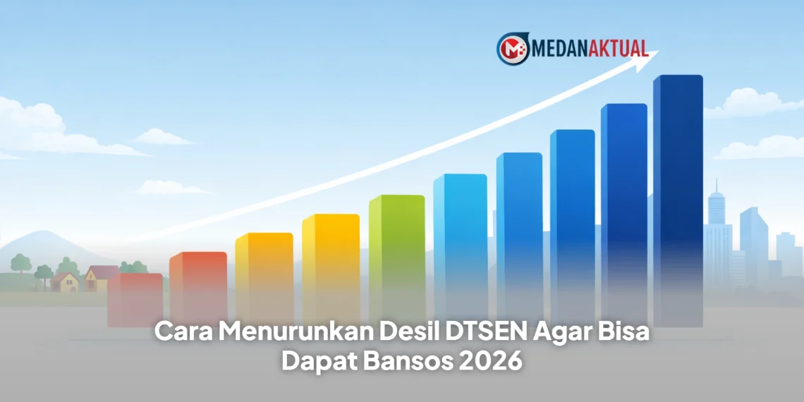 Cara Menurunkan Desil DTSEN Agar Bisa Dapat Bansos 2026