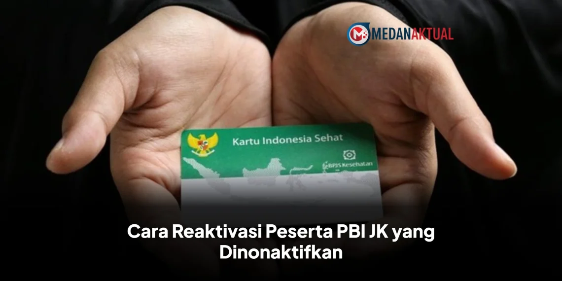 Cara Reaktivasi Peserta PBI JK yang Dinonaktifkan