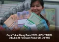 Cara Tukar Uang Baru 2026 di PINTAR BI, Dibuka 26 Februari Pukul 08.00 WIB