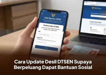 Cara Update Desil DTSEN Supaya Berpeluang Dapat Bantuan Sosial